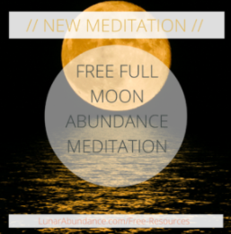 Free Lunar Resources + Meditations - Lunar Abundance by Ezzie Spencer